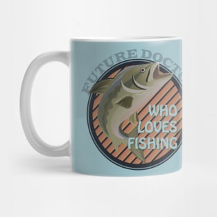 Future Doctor who loves fishing Mug